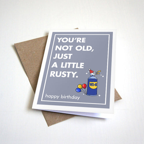 A Little Rusty Birthday Card - Funny Birthday Greeting For Handyman