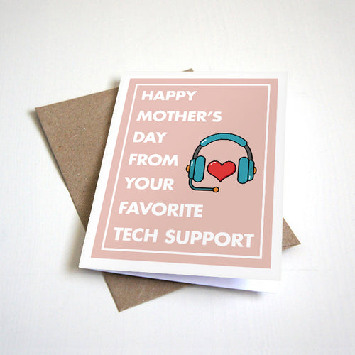 Tech Support Mother's Day Card - Funny Mother's Day Greeting Card