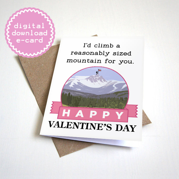 A Reasonably Sized Mountain - Digital Download E-Card - Funny Valentine's Day Card For Bouldering Hobbyist