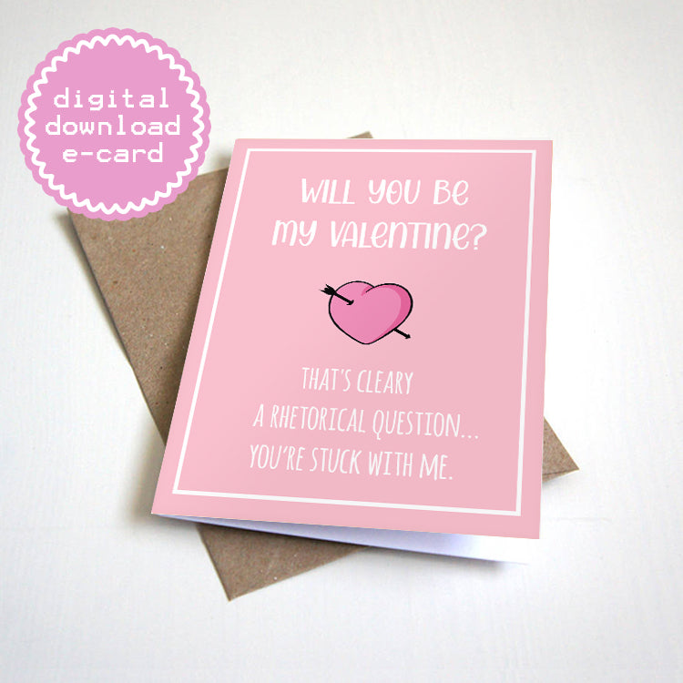 Rhetorical Valentine's Day Card - Digital Download E-Card - Funny Sarcastic Valentine's Greeting For Wife