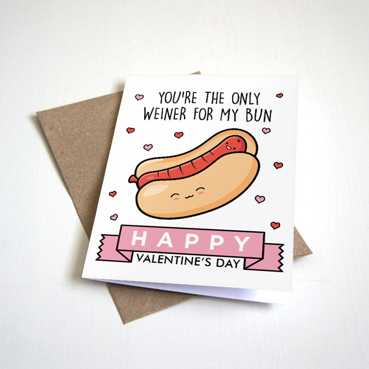 The Only Weiner For My Bun - Funny Valentine's Greeting Card For Husband