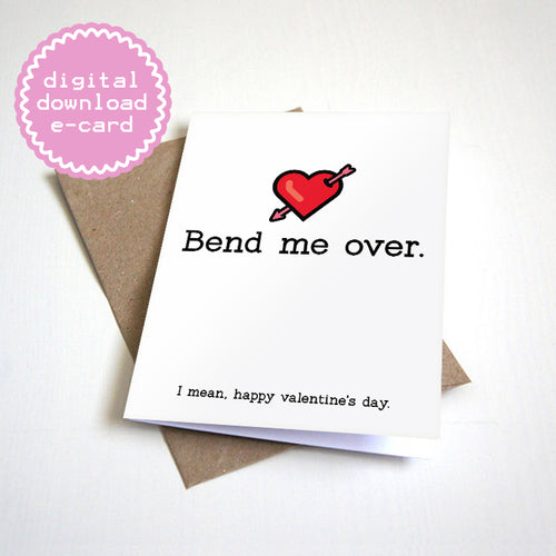 Bend Me Over - Digital Download E-Card - Naughty Valentine's Day Card For Husband